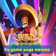 5u.game paga mesmo